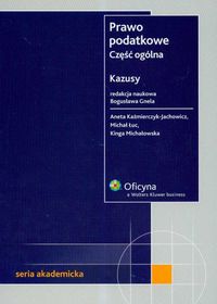 Prawo podatkowe Część ogólna Kazusy