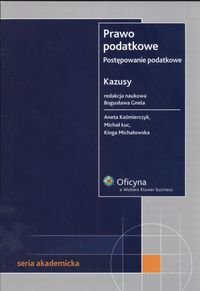 Prawo podatkowe Postępowanie podatkowe Kazusy