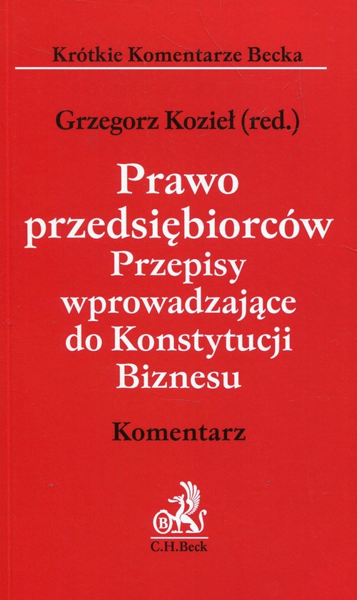 Prawo przedsiębiorców Przepisy wprowadzające do Konstytucji Biznesu