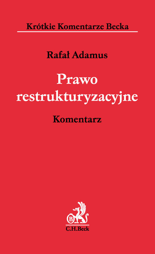 Prawo restrukturyzacyjne. Komentarz