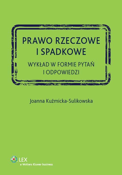 Prawo rzeczowe i spadkowe