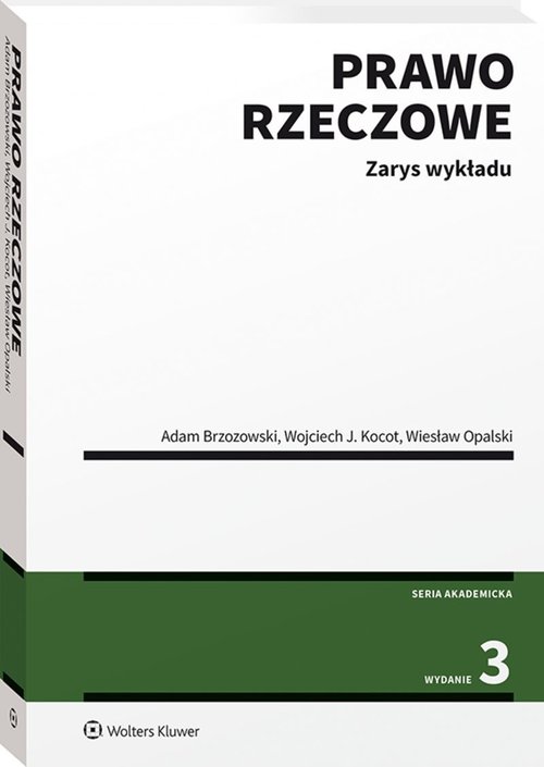 Prawo rzeczowe Zarys wykładu