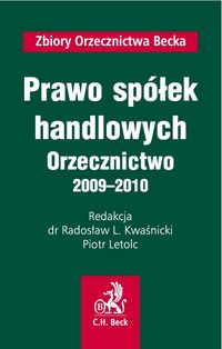 Prawo spółek handlowych Orzecznictwo 2009 - 2010