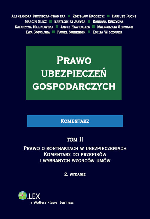 Prawo ubezpieczeń gospodarczych. Komentarz, tom 2