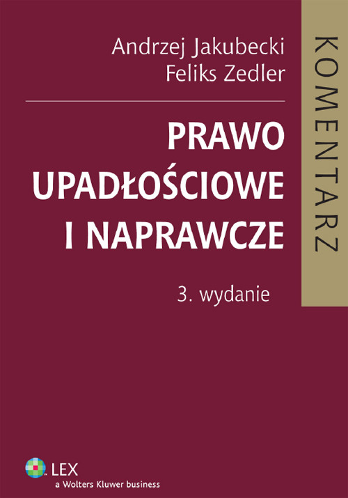 Prawo upadłościowe i naprawcze. Komentarz