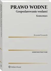 Prawo wodne Gospodarowanie wodami Komentarz