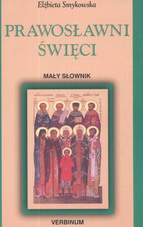 Prawosławni święci. Mały słownik