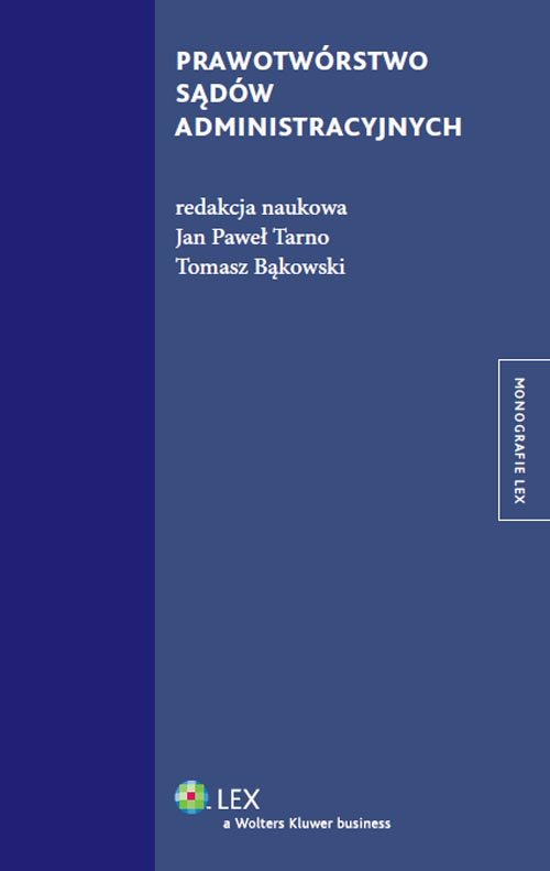 Monografie LEX. Prawotwórstwo sądów administracyjnych