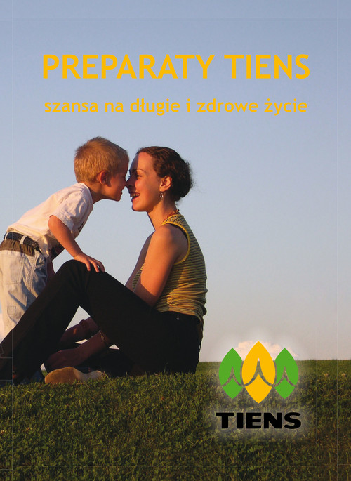 Preparaty Tiens Szansa na długie i zdrowe życie