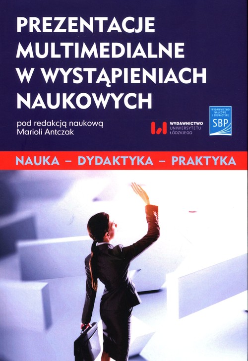 Prezentacje multimedialne w wystąpieniach naukowych