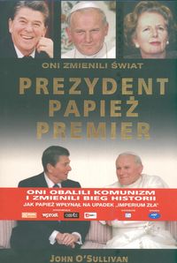 Prezydent papież premier Oni zmienili świat