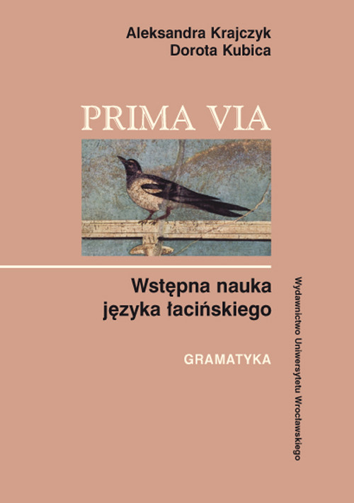 Prima via, Wstępna nauka języka łacińskiego - gramatyka