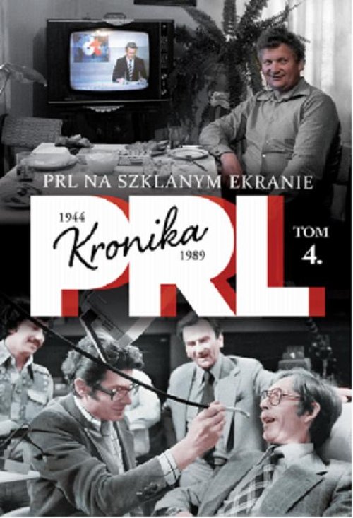 Kronika PRL 1944-1989. Tom 4. PRL na szklanym ekranie