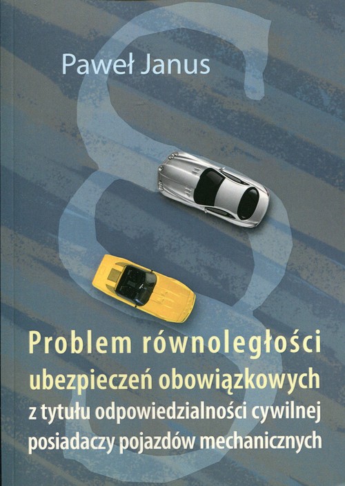 Problem równoległości ubezpieczeń obowiązkowych z tytułu odpowiedzialności cywilnej posiadaczy pojazdów mechanicznych