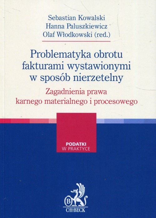 Problematyka obrotu fakturami wystawionymi w sposób nierzetelny