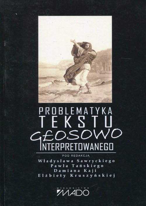 Problematyka tekstu głosowo interpretowanego