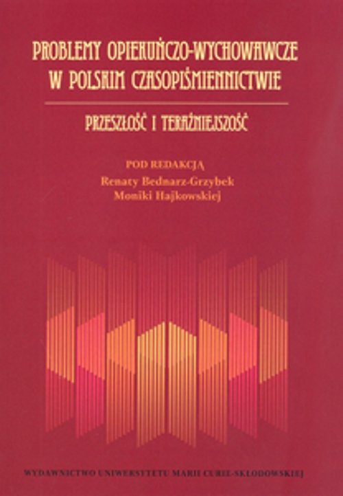 Problemy opiekuńczo-wychowawcze w polskim czasopiśmiennictwie