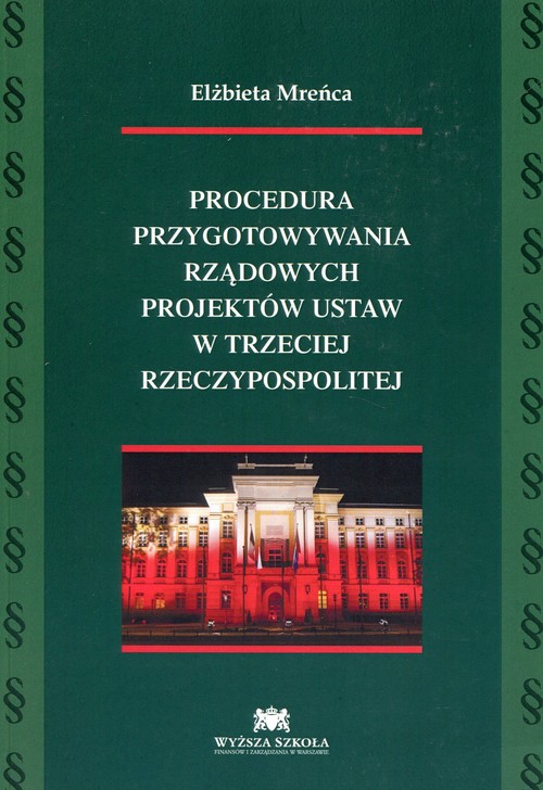 Procedura przygotowywania rządowych projektów ustaw w trzeciej Rzeczypospolitej