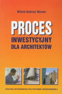 Proces inwestycyjny dla architektów