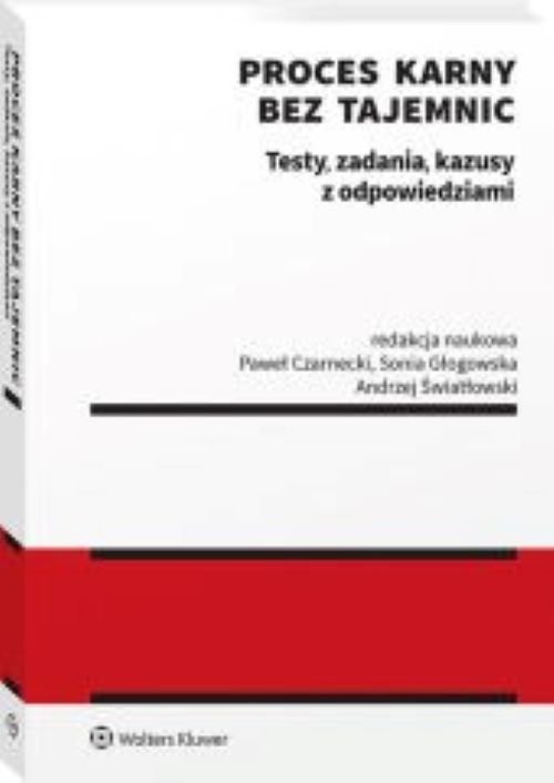 Proces karny bez tajemnic Testy zadania kazusy z odpowiedziami