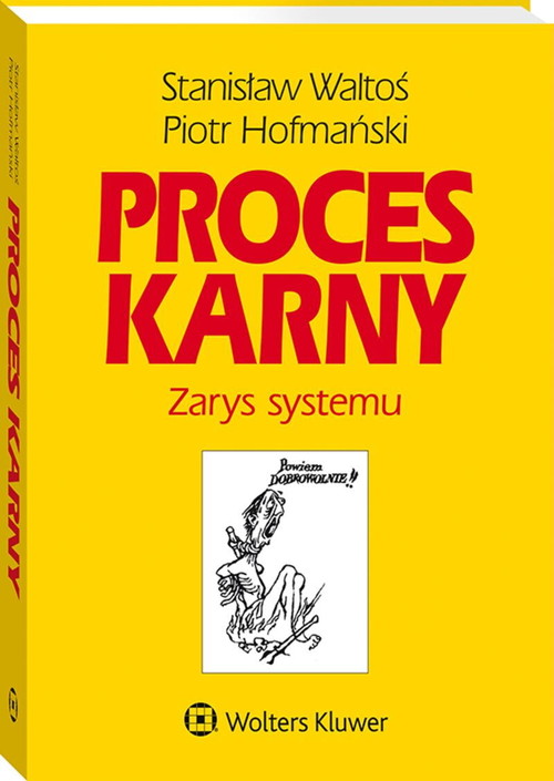 Proces karny Zarys systemu