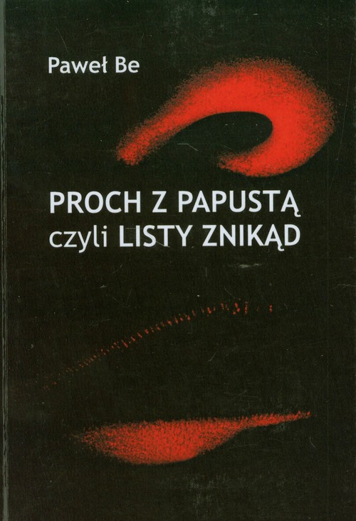 Proch z papustą czyli listy znikąd