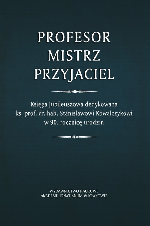 Profesor - Mistrz - Przyjaciel