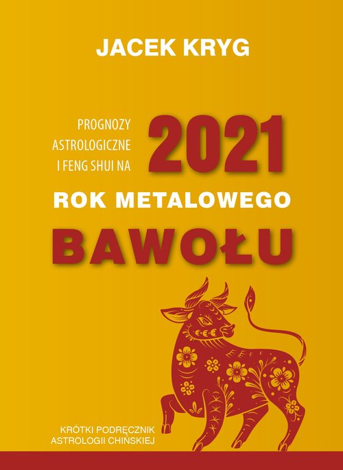Prognozy astrologiczne i feng shui na 2021