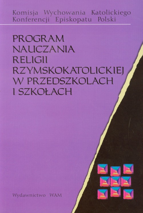 Program nauczania religii rzymskokatolickiej w przedszkolach i szkołach