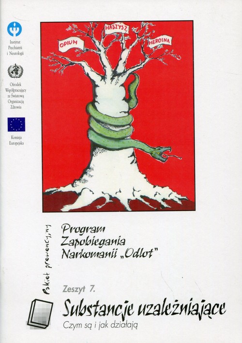 Program Zapobieganiu Narkomanii Zeszyt nr 7 Substancje uzależniające