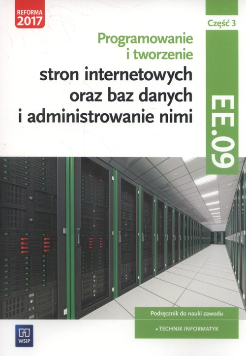 Programowanie i tworzenie stron internetowych oraz baz danych i administrowanie nimi Kwalifikacja EE