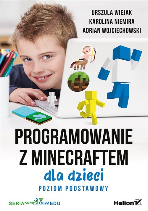 Programowanie z Minecraftem dla dzieci Poziom podstawowy