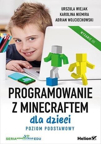 Programowanie z Minecraftem dla dzieci. Poziom podstawowy