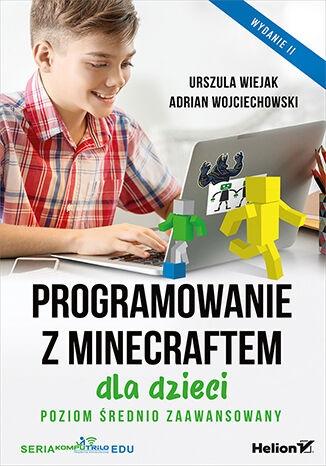 Programowanie z Minecraftem dla dzieci Poziom średnio zaawansowany.