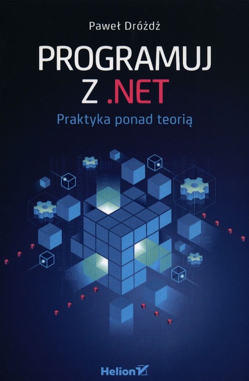 Programuj z NET Praktyka ponad teorią