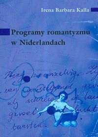 Programy romantyzmu w Niderlandach