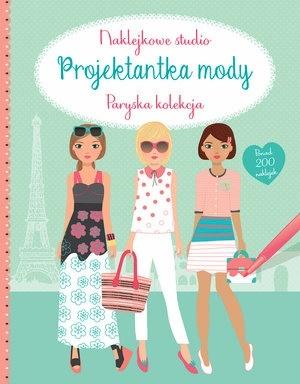 Projektantka mody. Paryska kolekcja