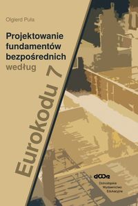 Projektowanie fundamentów bezpośrednich według Eurokodu 7
