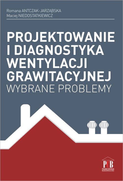 Projektowanie i diagnostyka wentylacji grawitacyjnej