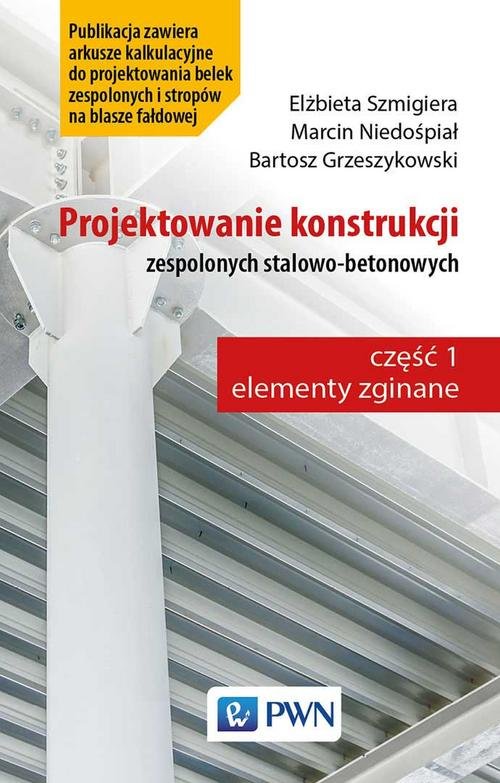 Projektowanie konstrukcji zespolonych stalowo-betonowych