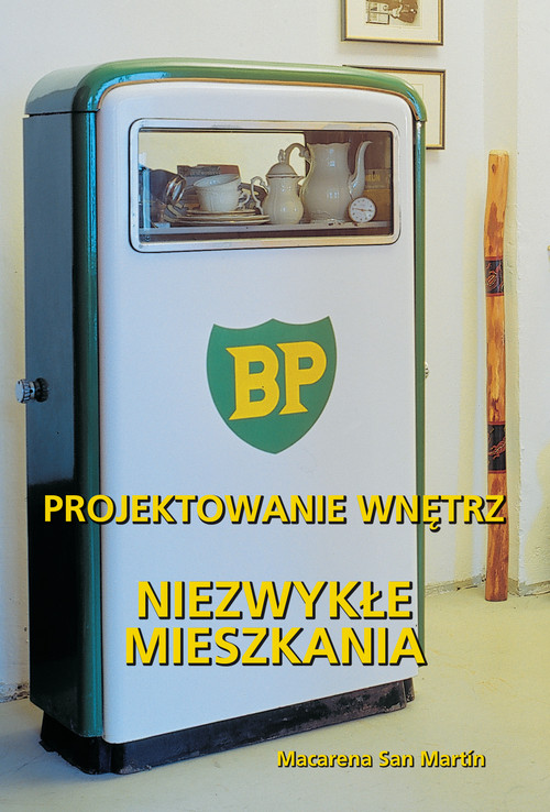 Projektowanie wnętrz. Niezwykłe mieszkania
