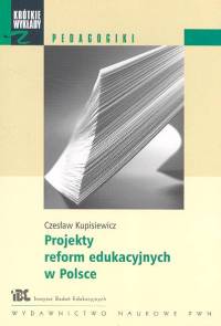 Projekty reform edukacyjnych w Polsce