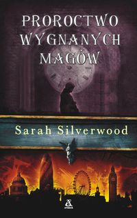 Proroctwo wygnanych Magów