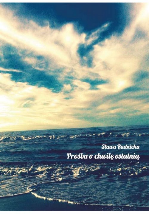 Prośba o chwilę ostatnią