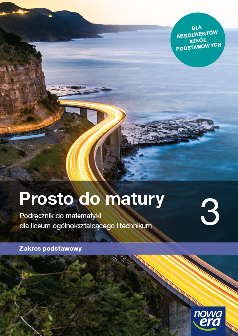 Prosto do matury 3 Matematyka Podręcznik Zakres podstawowy