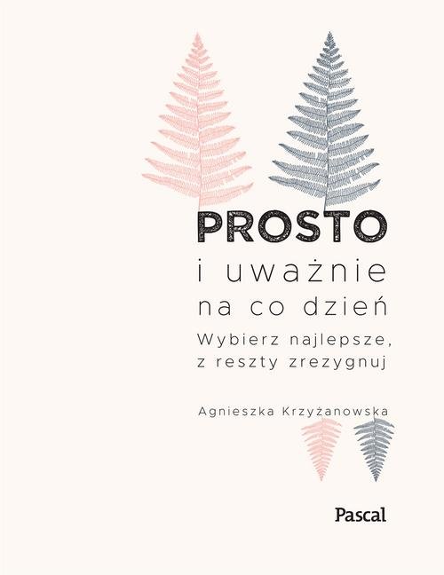 Prosto i uważnie na co dzień