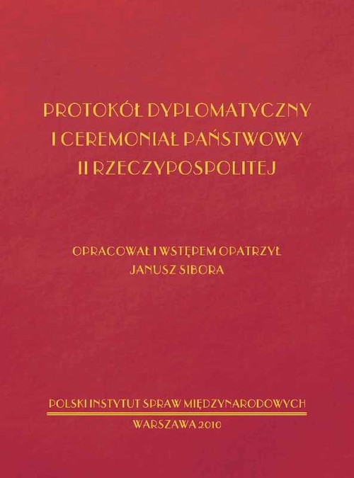 Protokół dyplomatyczny i ceremoniał państwowy II Rzeczypospolitej