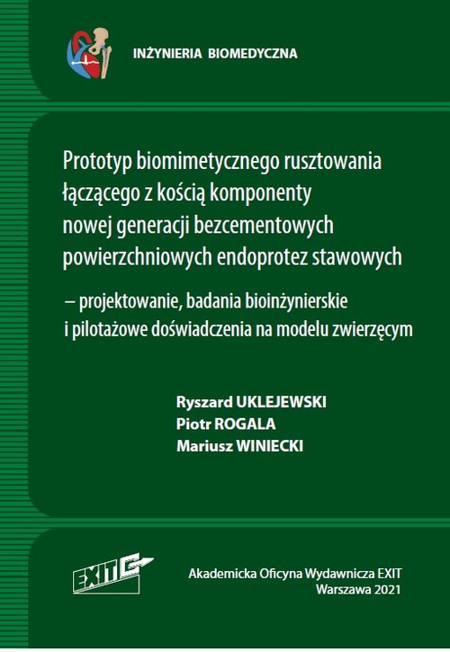 Prototyp biomimetycznego rusztowania łączącego z kością komponenty nowej generacji bezcementowych po