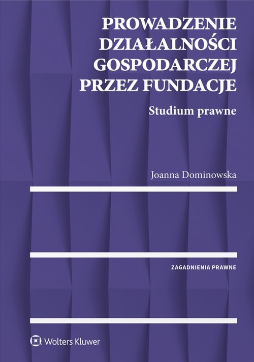 Prowadzenie działalności gospodarczej przez fundacje