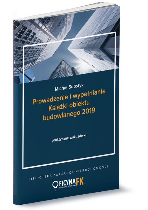 Prowadzenie i wypełnianie Książki obiektu budowlanego 2019